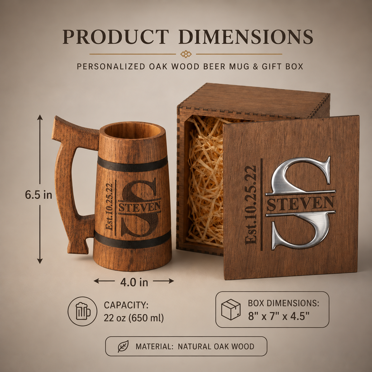 Dimensions of the 22 oz oak beer mug: approximately 6.5 inches tall and 4 inches wide across the body, excluding the handle.